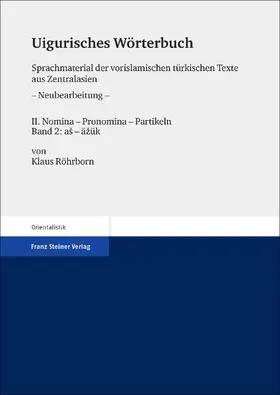 Röhrborn |  Uigurisches Wörterbuch. Sprachmaterial der vorislamischen türkischen Texte aus Zentralasien | eBook | Sack Fachmedien