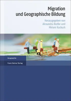 Budke / Kuckuck |  Migration und Geographische Bildung | Buch |  Sack Fachmedien
