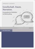 Harendt |  Gesellschaft. Raum. Narration. | Buch |  Sack Fachmedien
