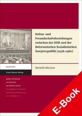 Klöckner |  Kultur- und Freundschaftsbeziehungen zwischen der DDR und der Belorussischen Sozialistischen Sowjetrepublik (1958-1980) | eBook | Sack Fachmedien