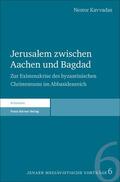 Kavvadas |  Jerusalem zwischen Aachen und Bagdad | eBook | Sack Fachmedien