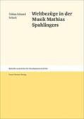 Schick |  Weltbezüge in der Musik Mathias Spahlingers | Buch |  Sack Fachmedien