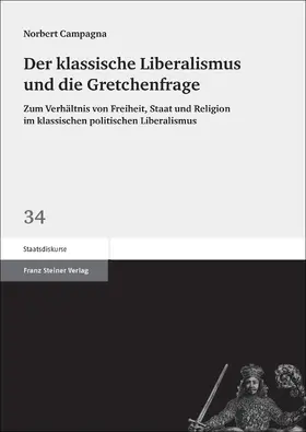 Campagna |  Der klassische Liberalismus und die Gretchenfrage | Buch |  Sack Fachmedien