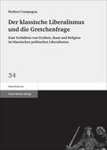 Campagna |  Der klassische Liberalismus und die Gretchenfrage | eBook | Sack Fachmedien