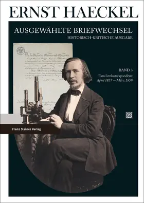 Göbel / Müller / Taszus |  Ernst Haeckel: Ausgewählte Briefwechsel. Historisch-kritische Ausgabe. Bd. 3 | Buch |  Sack Fachmedien