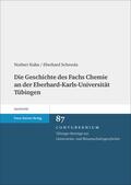 Kuhn / Schweda |  Die Geschichte des Fachs Chemie an der Eberhard-Karls-Universität Tübingen | eBook | Sack Fachmedien