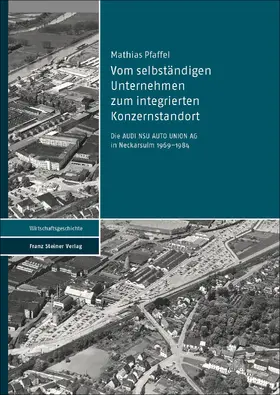 Pfaffel |  Vom selbständigen Unternehmen zum integrierten Konzernstandort | Buch |  Sack Fachmedien
