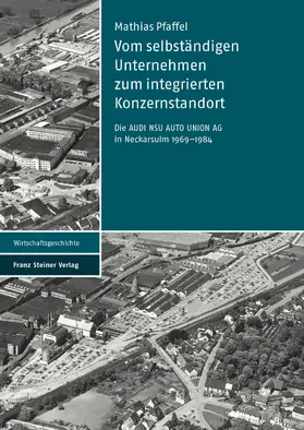Pfaffel | Vom selbständigen Unternehmen zum integrierten Konzernstandort | E-Book | sack.de