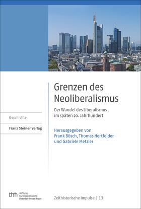 Bösch / Hertfelder / Metzler |  Grenzen des Neoliberalismus | eBook | Sack Fachmedien