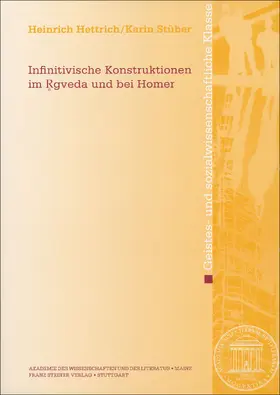 Hettrich / Stüber |  Infinitivische Konstruktionen im Rgveda und bei Homer | Buch |  Sack Fachmedien