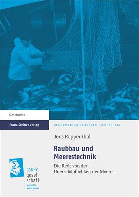 Ruppenthal | Ruppenthal, J: Raubbau und Meerestechnik | Buch | 978-3-515-12121-7 | sack.de