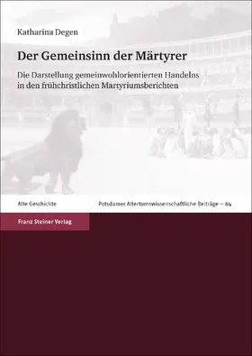 Degen |  Der Gemeinsinn der Märtyrer | Buch |  Sack Fachmedien