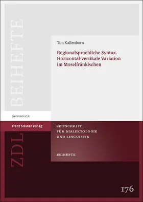 Kallenborn |  Regionalsprachliche Syntax. Horizontal-vertikale Variation im Moselfränkischen | Buch |  Sack Fachmedien