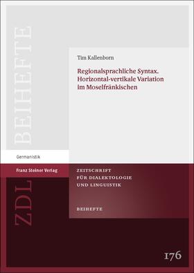 Kallenborn |  Regionalsprachliche Syntax. Horizontal-vertikale Variation im Moselfränkischen | eBook | Sack Fachmedien