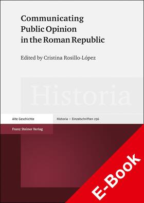 Rosillo-López |  Communicating Public Opinion in the Roman Republic | eBook | Sack Fachmedien