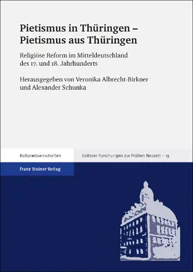 Albrecht-Birkner / Schunka |  Pietismus in Thüringen – Pietismus aus Thüringen | eBook | Sack Fachmedien