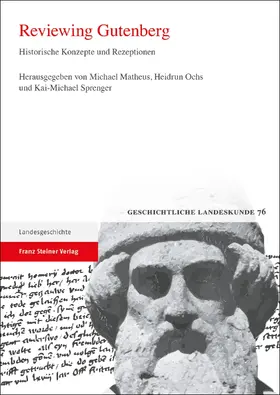 Matheus / Ochs / Sprenger | Reviewing Gutenberg | Buch | 978-3-515-12186-6 | sack.de