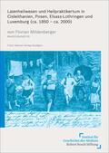 Mildenberger |  Laienheilwesen und Heilpraktikertum in Cisleithanien, Posen, Elsass-Lothringen und Luxemburg (ca. 1850 - ca. 2000) | Buch |  Sack Fachmedien