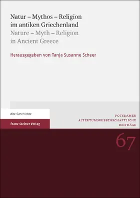 Scheer | Natur – Mythos – Religion im antiken Griechenland / Nature – Myth – Religion in Ancient Greece | Buch | 978-3-515-12208-5 | www.sack.de