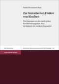 Kurzmann-Penz |  Zur literarischen Fiktion von Kindheit | eBook | Sack Fachmedien