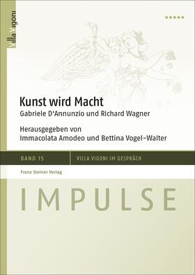 Amodeo / Vogel-Walter | Kunst wird Macht | Buch | 978-3-515-12231-3 | sack.de