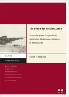 Hofmeister | Die Bürde des Weißen Zaren | Buch | 978-3-515-12266-5 | sack.de