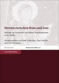 Hartmann / Stickler / Schleicher |  Iberien zwischen Rom und Iran | eBook | Sack Fachmedien