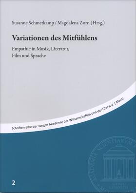 Schmetkamp / Zorn | Variationen des Mitfühlens | Buch | 978-3-515-12283-2 | sack.de