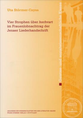 Störmer-Caysa |  Vier Strophen über "hochvart" im Frauenlobnachtrag der Jenaer Liederhandschrift | Buch |  Sack Fachmedien