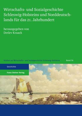 Kraack | Wirtschafts- und Sozialgeschichte Schleswig-Holsteins und No | Buch | 978-3-515-12330-3 | sack.de