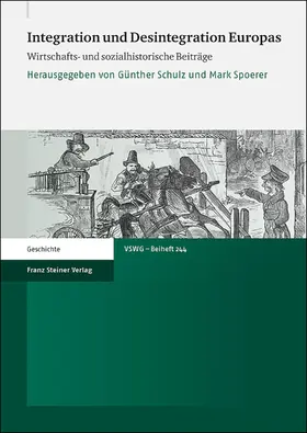 Schulz / Spoerer | Integration und Desintegration Europas | Buch | 978-3-515-12350-1 | www.sack.de