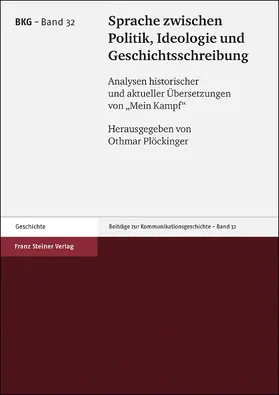 Plöckinger |  Sprache zwischen Politik, Ideologie und Geschichtsschreibung | eBook | Sack Fachmedien