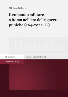 Bellomo |  Il comando militare a Roma nell'età delle guerre puniche (264–201 a. C.) | eBook | Sack Fachmedien