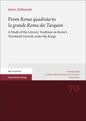 Ziolkowski | From "Roma quadrata" to "la grande Roma dei Tarquini" | E-Book | sack.de