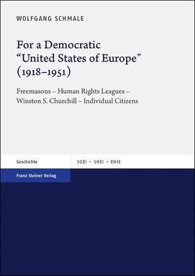 Schmale |  For a Democratic "United States of Europe" (1918–1951) | eBook | Sack Fachmedien