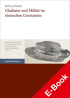 Dimde | Gladiatur und Militär im römischen Germanien | E-Book | sack.de
