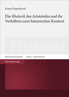 Piepenbrink | Piepenbrink, K: "Rhetorik" des Aristoteles und ihr Verhältni | Buch | 978-3-515-12564-2 | sack.de