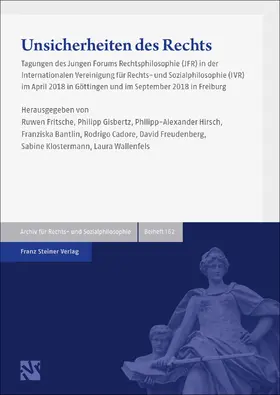 Fritsche / Bantlin / Gisbertz |  Unsicherheiten des Rechts. Von den sicherheitspolitischen Herausforderungen für die freiheitliche Gesellschaft bis zu den Fehlern und Irrtümern in Recht und Rechtswissenschaft | eBook | Sack Fachmedien