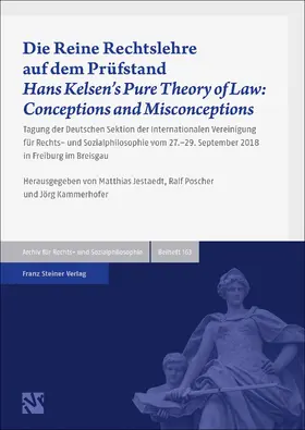 Jestaedt / Poscher / Kammerhofer |  Die Reine Rechtslehre auf dem Prüfstand / Hans Kelsen's Pure Theory of Law: Conceptions and Misconceptions | Buch |  Sack Fachmedien