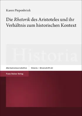 Piepenbrink |  Die „Rhetorik“ des Aristoteles und ihr Verhältnis zum historischen Kontext | eBook | Sack Fachmedien