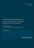 Buongiorno / Lohsse |  Darstellung und Gebrauch der "senatus consulta" in der römischen Jurisprudenz der Kaiserzeit | Buch |  Sack Fachmedien