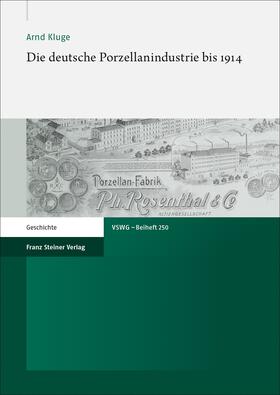 Kluge | Die deutsche Porzellanindustrie bis 1914 | Buch | sack.de
