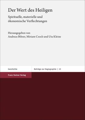 Bihrer / Czock / Kleine | Der Wert des Heiligen | Buch | 978-3-515-12680-9 | sack.de