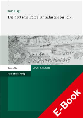 Kluge | Die deutsche Porzellanindustrie bis 1914 | E-Book | sack.de