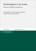Schliephake / Sojc / Weber |  Nachhaltigkeit in der Antike | Buch |  Sack Fachmedien