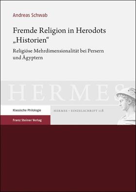Schwab | Fremde Religion in Herodots „Historien“ | E-Book | sack.de