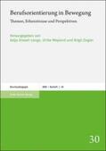 Driesel-Lange / Weyland / Ziegler |  Berufsorientierung in Bewegung | Buch |  Sack Fachmedien