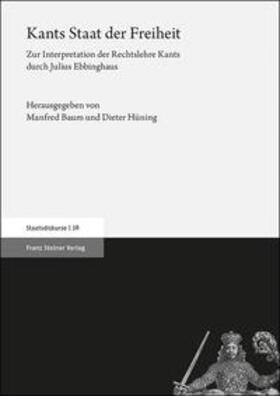 Baum / Hüning |  Kants Staat der Freiheit | Buch |  Sack Fachmedien
