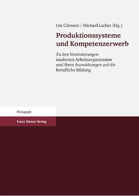 Clement / Lacher |  Produktionssysteme und Kompetenzerwerb | eBook | Sack Fachmedien