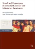 Föcking / Schindler |  Klassik und Klassizismen in römischer Kaiserzeit und italienischer Renaissance | Buch |  Sack Fachmedien